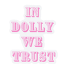 In Dolly We Trust - Stickers (60007)